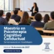 Maestría en Psicoterapia Cognitivo Conductual en Guadalajara