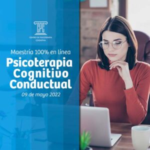 Maestría en Psicoterapia Cognitivo Conductual en línea