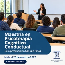 Maestría en Psicoterapia Cognitivo Conductual en San Luis Potosi