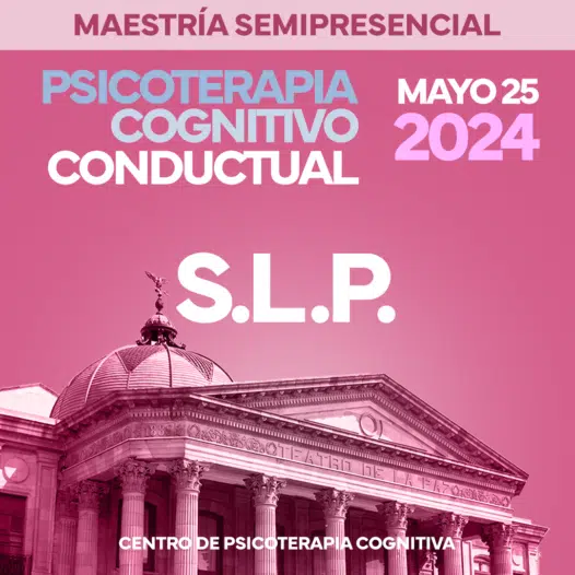 Maestría en Psicoterapia Cognitivo Conductual en San Luis Potosí