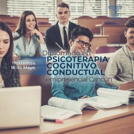 Diplomado en Psicoterapia Cognitivo Conductual en Cancún