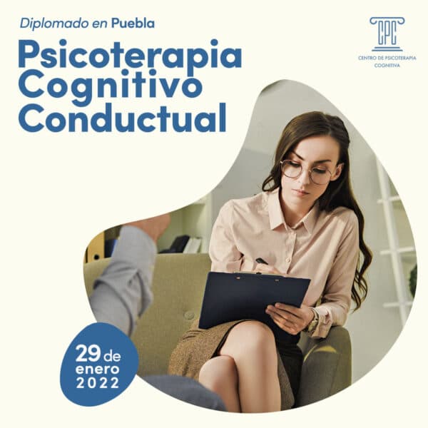 Diplomado en Psicoterapia Cognitivo Conductual en Puebla