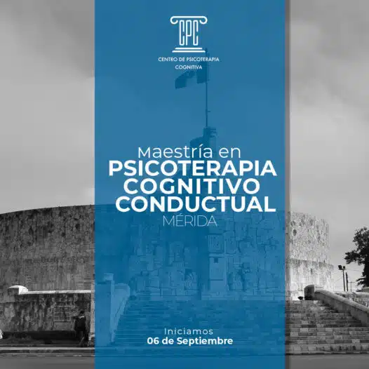 Maestría en Psicoterapia Cognitivo Conductual en Mérida
