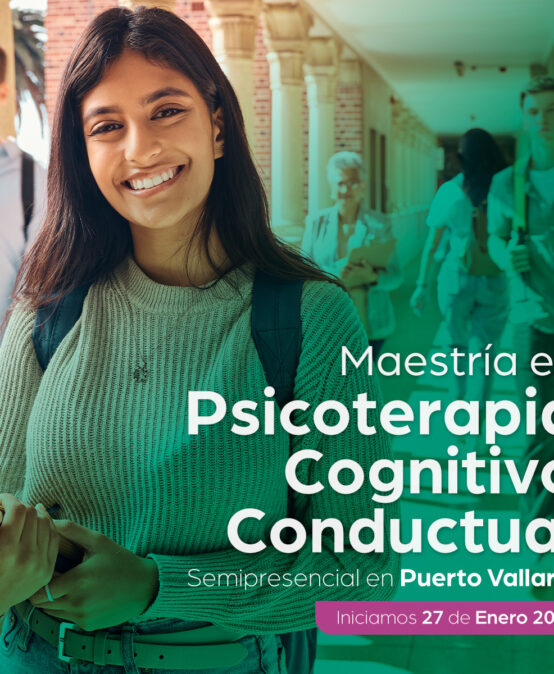 Maestría en Psicoterapia Cognitivo Conductual en Puerto Vallarta