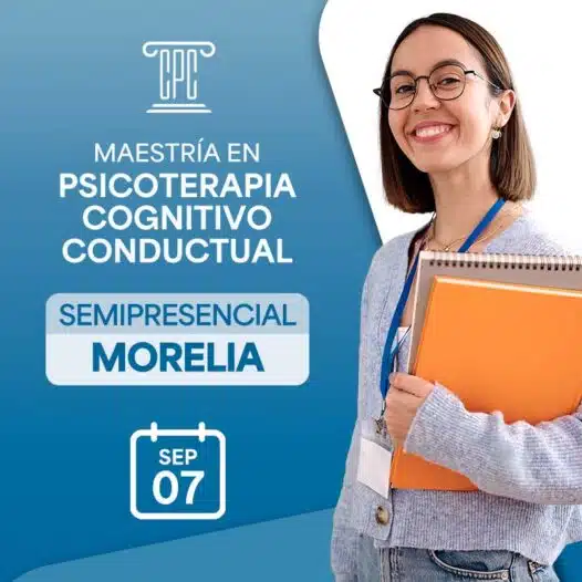 Maestría en Psicoterapia Cognitivo Conductual en Morelia
